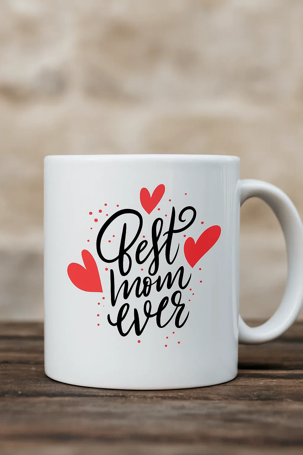 Best Mom Ever – 11oz Ceramic Coffee Mug